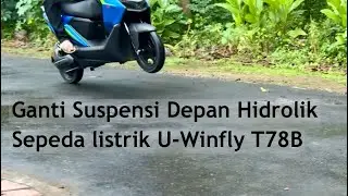 Cara Ganti Suspensi Depan Hidrolik Sepeda Listrik U-Winfly T78B / D66B