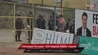 Fethiyespor Bucaspor 1928 Maçında Arbede Yaşandı
