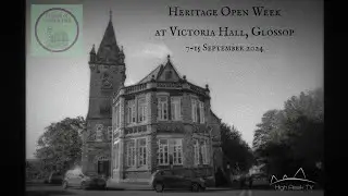 Heritage Open Week at Victoria Hall, Glossop, Sep 7-15 2024