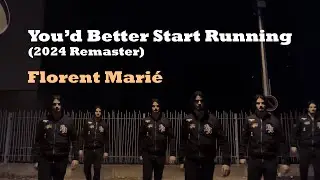Florent Mari&eacute; - You'd Better Start Running