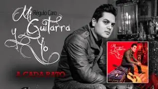 12 A Cada Rato - Regulo Caro (Mi Guitarra y Yo) 2014