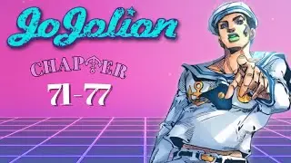 Jojo's Bizarre Adventures part 8 Read Through: Chapters 71 to 77
