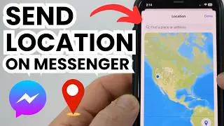 How to Send Location on Messenger - 2025