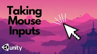 Unity scripting C# | Taking Mouse Inputs