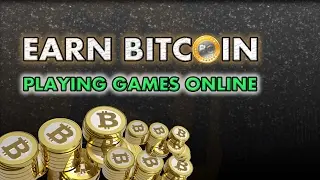 EARN BITCOIN PLAYING GAMES ONLINE