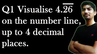 visualise 4.26 on the number line upto 4 decimal places | visualization | exercise 1.4 class 9 maths