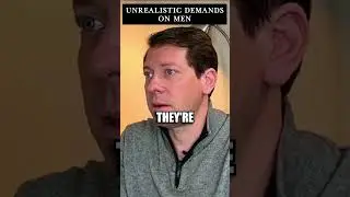 Unrealistic demands on men