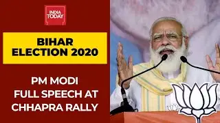PM Narendra Modi Speech At Election Rally In Bihar's Chhapra; Attacks Opposition | Full Video