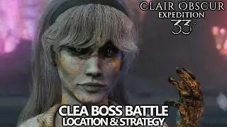 Clair Obscur Expedition 33 - Clea Boss Battle Location and Strategy Guide