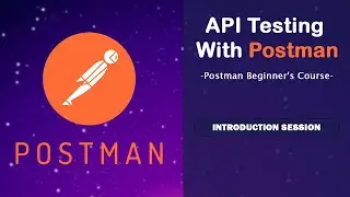 API Testing with Postman- A Beginner&rsquo;s Guide (INTRODUCTION SESSION | සිංහලෙන්)