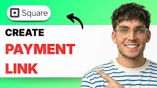 How to Create Payment Link on Square [2026 Full Guide]