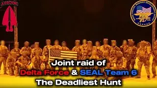 Joint Raid of Delta Force & SEAL Team 6 &ndash; The Deadliest Hunt | Objective Gecko