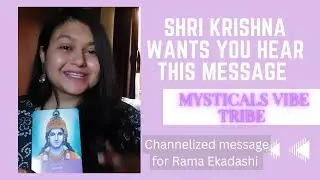 Channelized Special Guidance for YOU on Ekadashi| Rama Ekadashi special message| Hare Krishna