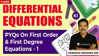 PYQs on First Order & First Degree Equations - 1 | Lec - 61 | Differential Equations | GATE/ESE Exam