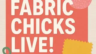 Fabric Chicks Are BACK LIVE Tonight 👀✨