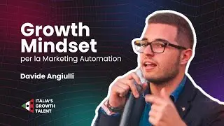 Growth Mindset per la Marketing Automation | Davide Angiulli di Marketing Automation Academy | IGT22