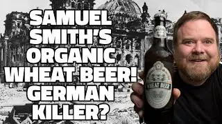 Samuel Smiths: Organic Wheat Beer |5%| Review!
