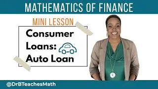 Auto Loan Payments Example | Simple Consumer Math Mini Lesson