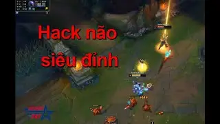 Kled S11 si&ecirc;u khủng, Fizz hack n&atilde;o cực đỉnh - LOL montage