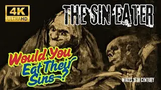 The Sin-Eater: The Man Who Ate Your Sins (Real Ritual Explained)
