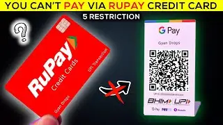 5 Limitation of RuPay Credit Card on UPI Transaction😥