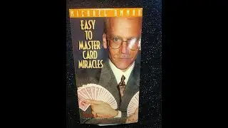 Michael Ammar: Easy to Master Card Miracles Volume 6