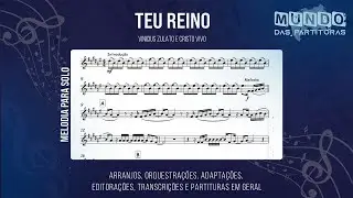 Teu Reino - Cristo Vivo 🎺Partitura Mel&oacute;dica Sax Alto, Sax Tenor, Sax Soprano, Clarinete, Flauta🎼