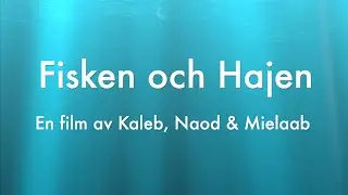 Fisken och Hajen (Kalebs version)