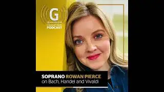 Rowan Pierce on recording Bach, Handel and Vivaldi | Gramophone Podcast