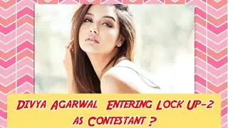 Divya Agarwal on Lock Up Season-2 | TV Celebrities | Divya Agarwal | TV Express