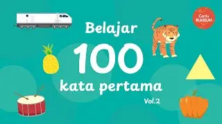 Belajar 100 kata pertama |  Belajar Kosa Kata Untuk Anak I Video Edukasi Anak | Animasi Anak