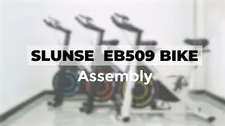 SLUNSE Exercise Bike Assembly Video - EB509
