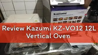 Review Kazumi KZ-VO12 12L Vertical Oven