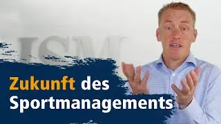 Sportmanagement hat Zukunft! Wie geht es beruflich weiter? | ISM