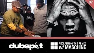Reclaiming the Remix w/ Maschine Ep 7: 50 Cent 