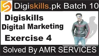 Digiskills Digital Marketing Exercise 4 Batch 10 2021 I Hands on Exercise 4 Digital marketing
