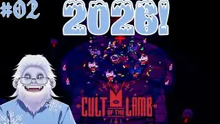 [Cult of the Lamb] Part 02 - This Next Year Shall Belong to the Disciples of the Frozen Flame