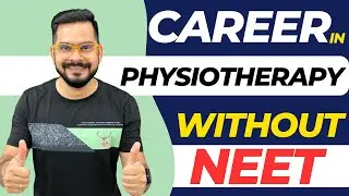 Career in Physiotherapy Without NEET | Sachin sir