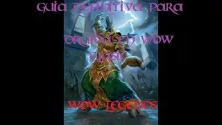 Guía de creación del druida en wow classic. Wow Legends