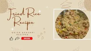 Delicious And Easy Fried Rice Recipe | स्वादिष्ट और आसान तरीके से फ्राइड राइस बनाएं |
