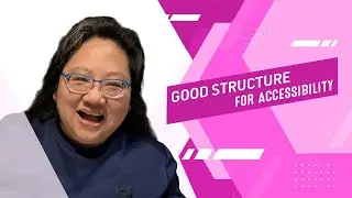 Coding for Beginners: Web Accessibility #17— Building Websites with Good Structure for Accessibility
