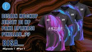 Tutorial membuat desain mockup Jersey di hp menggunakan aplikasi Pixellab