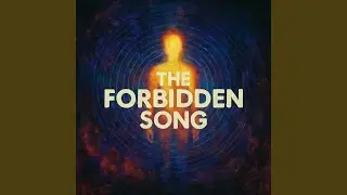 The Forbidden Song (Healing Miracle)