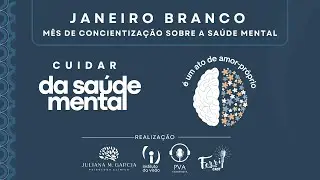 Janeiro Branco: Palestra sobre Saúde Mental com Juliana Garcia no Instituto Visão em PVA, MT