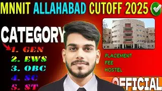 MNNIT ALLAHABAD Cutoff 2025 JEE MAINS | Categorywise detailed Analysis | #nits #jeemains