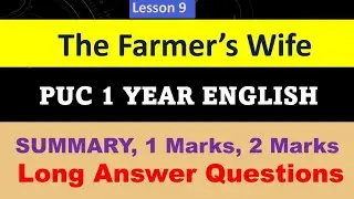 #PUC 1Year #ENGLISH #lesson 9 #Farmer's wife    #Summary,1,2,3,4marks Question Answer@rakeshmagadum