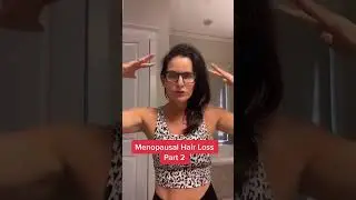 Menopausal hair loss part 2