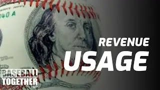 MLB Revenue Usage Explanation - Baseball Together Podcast Highlights