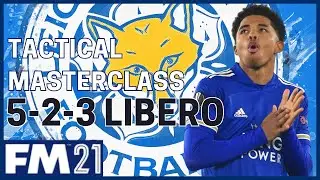 Tactical Masterclass - THE 523 LIBERO (with Tactic Download) Football Manager 2021 - FM21