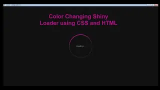 Shiny Loader Using HTML and CSS tutorial | Animated Loader Design CSS & HTML